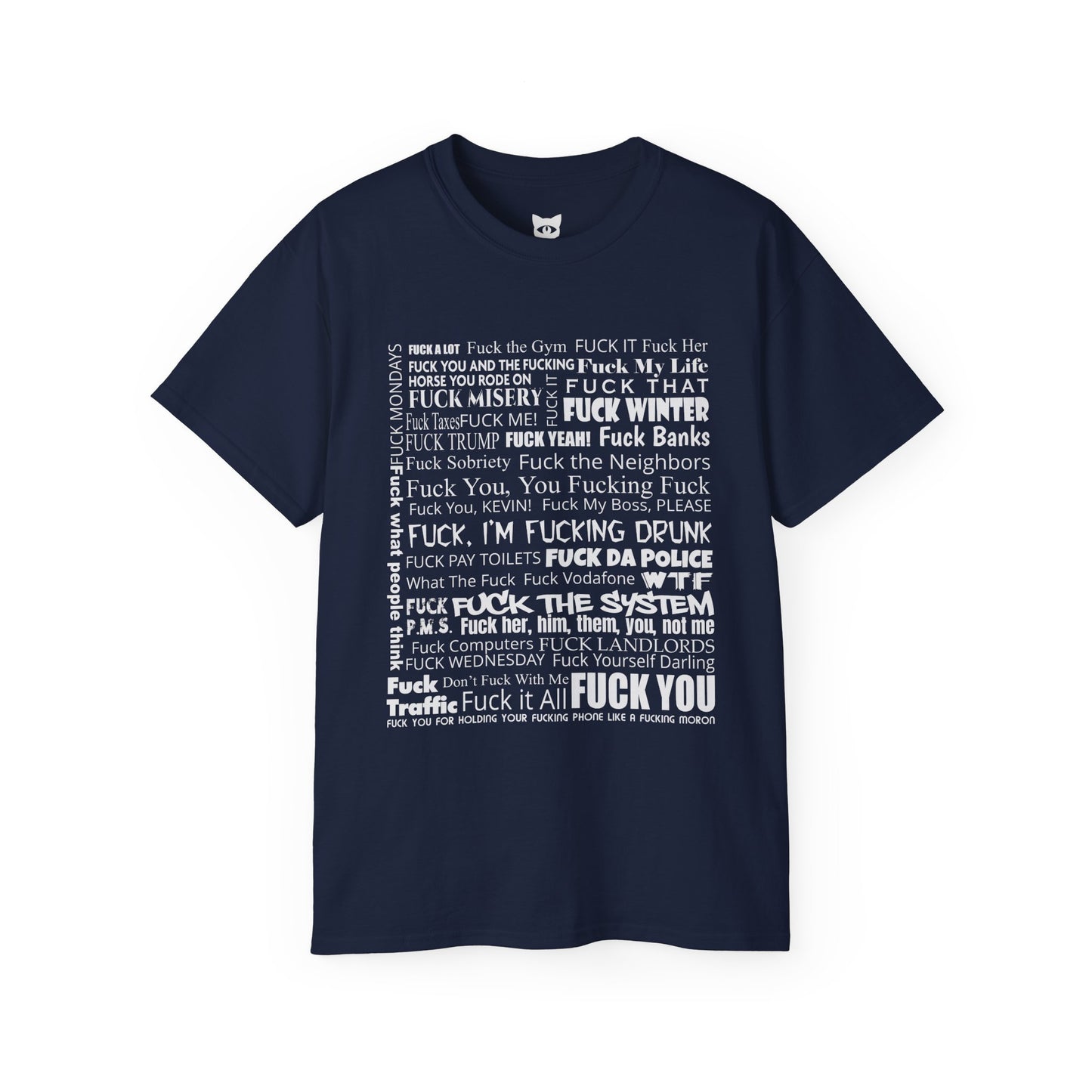 Fuck It All - T-Shirt | Hochwertig, 100 % Baumwolle, Weich & Bequem mit Rundhalsausschnitt