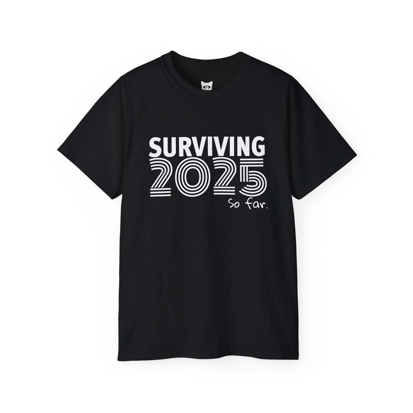 SURVIVING 2025 - T-Shirt | Hochwertig, 100 % Baumwolle, Weich & Bequem mit Rundhalsausschnitt