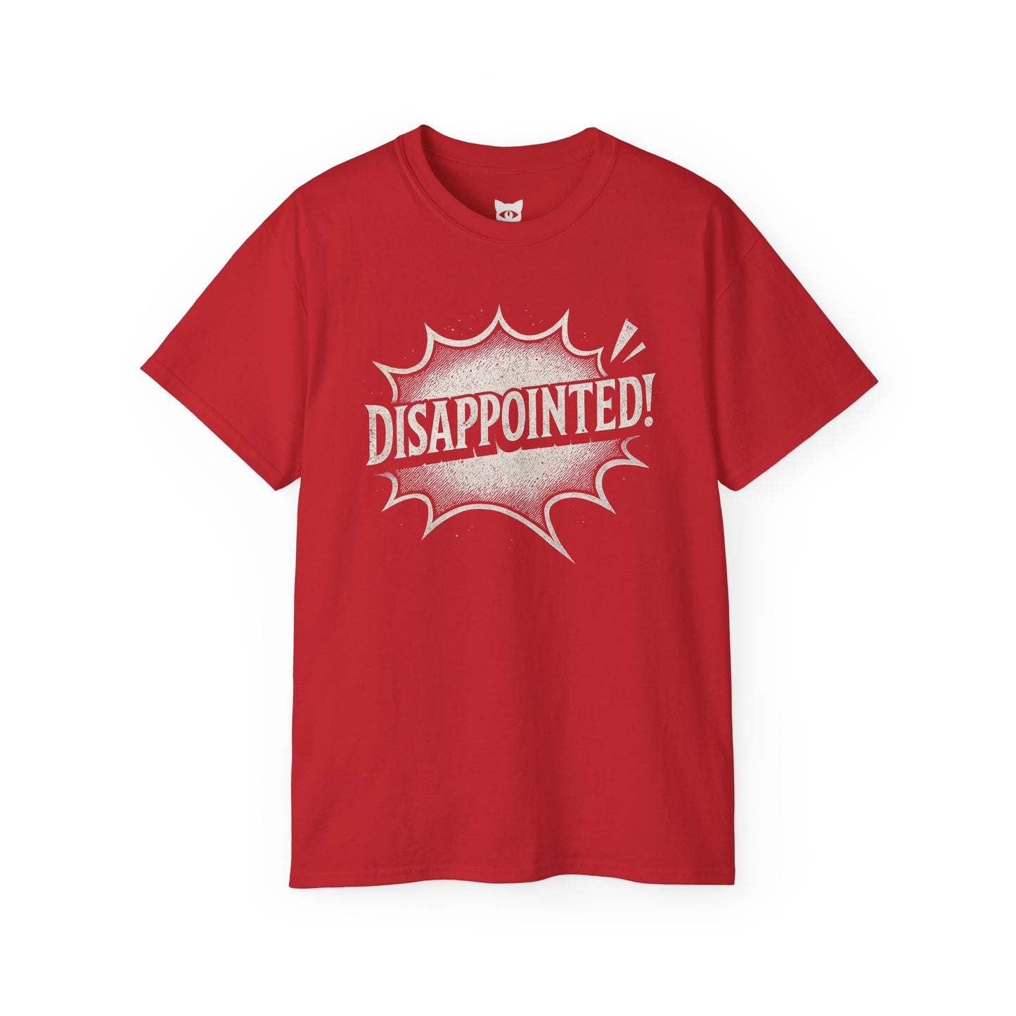 DISAPPOINTED! - T-Shirt | Hochwertig, 100 % Baumwolle, Weich & Bequem mit Rundhalsausschnitt