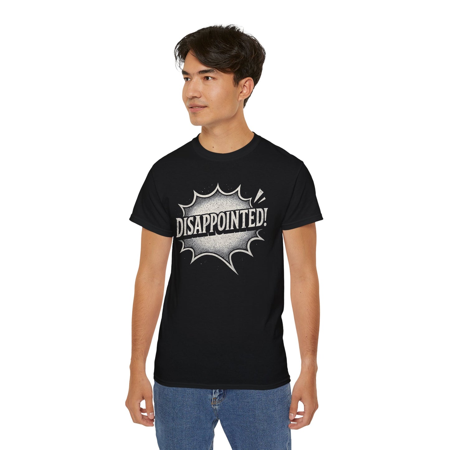 DISAPPOINTED! - T-Shirt | Hochwertig, 100 % Baumwolle, Weich & Bequem mit Rundhalsausschnitt
