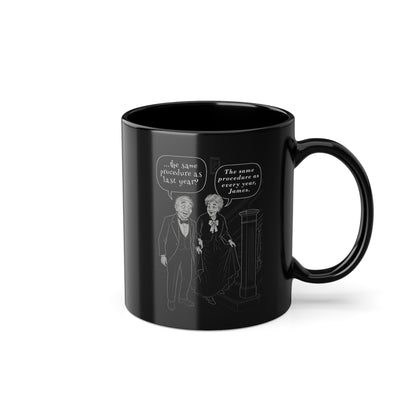 "Same procedure..." - Motivational Sip, Gift for Coffee Lovers, Inspirational Mug, Office Mug, Daily Coffee Cup