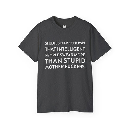 Studies have shown... - T-Shirt | Hochwertig, 100 % Baumwolle, Weich & Bequem mit Rundhalsausschnitt