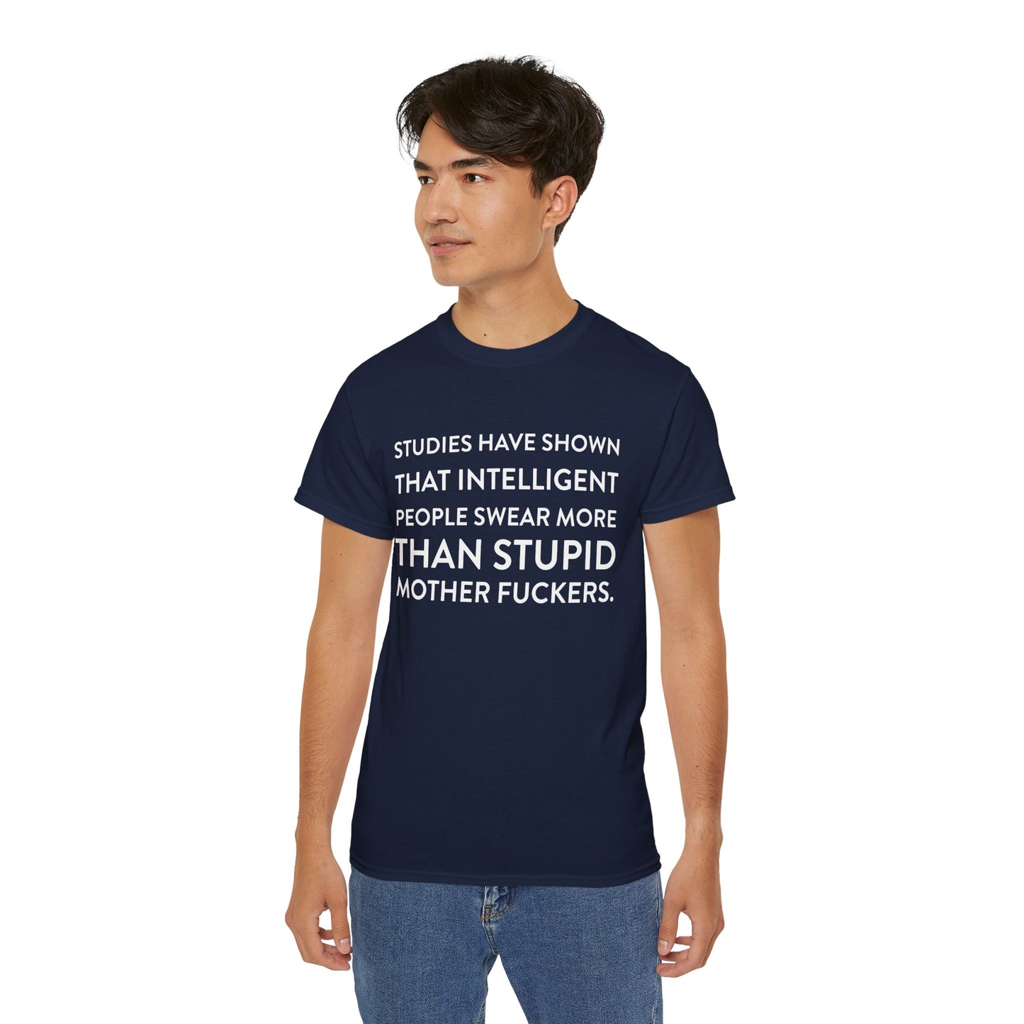 Studies have shown... - T-Shirt | Hochwertig, 100 % Baumwolle, Weich & Bequem mit Rundhalsausschnitt