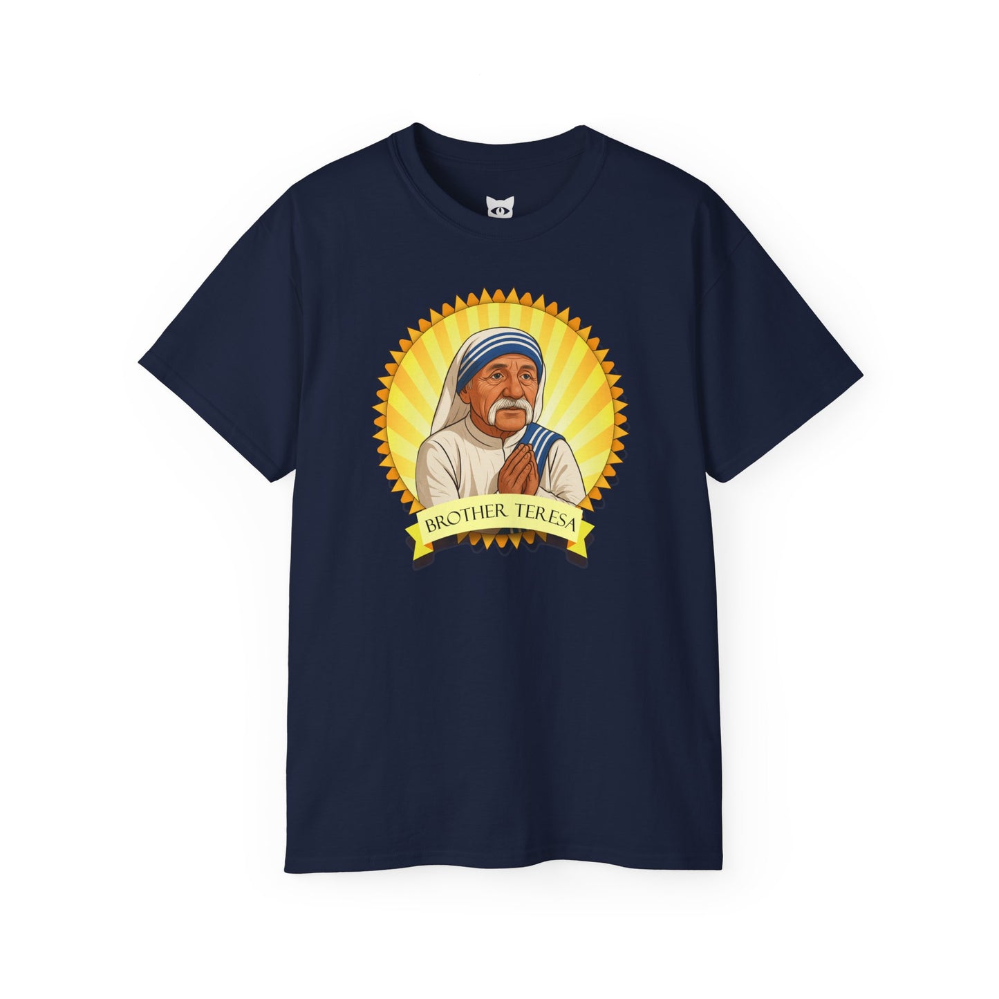 Brother Teresa - T-Shirt | Hochwertig, 100 % Baumwolle, Weich & Bequem mit Rundhalsausschnitt