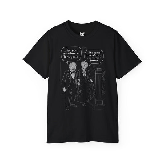 Same As Every Year... - T-Shirt | Hochwertig, 100 % Baumwolle, Weich & Bequem mit Rundhalsausschnitt