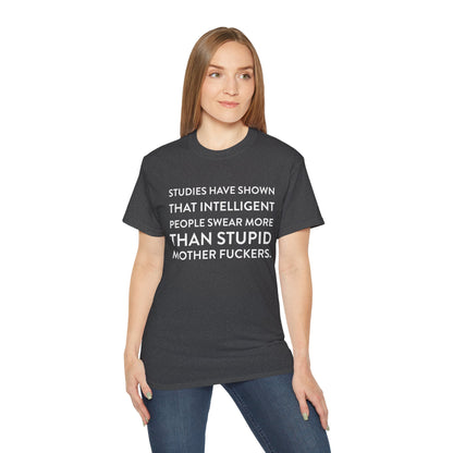 Studies have shown... - T-Shirt | Hochwertig, 100 % Baumwolle, Weich & Bequem mit Rundhalsausschnitt