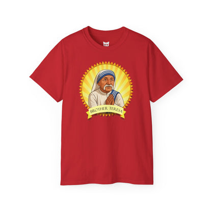 Brother Teresa - T-Shirt | Hochwertig, 100 % Baumwolle, Weich & Bequem mit Rundhalsausschnitt