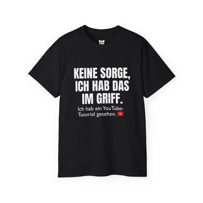 KEINE SORGE... - T-Shirt | Hochwertig, 100 % Baumwolle, Weich & Bequem mit Rundhalsausschnitt