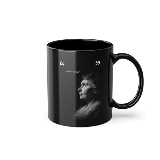 Hellen Keller - Musg Gift for Coffee Lovers, Inspirational Mug, Office Mug, Daily Coffee Cup
