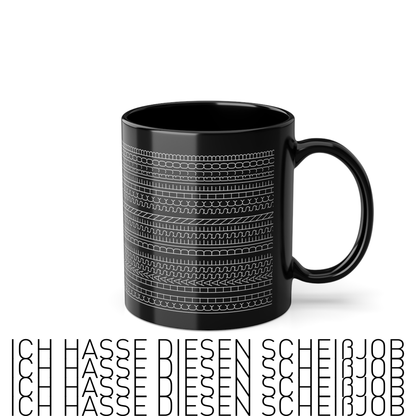 Ich hasse diesen Scheißjob ... Mug - Motivational Sip, Gift for Coffee Lovers, Inspirational Mug, Office Mug, Daily Coffee Cup